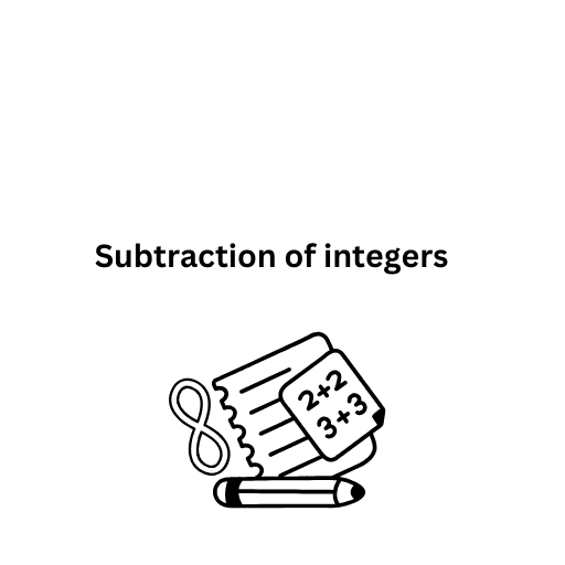 Subtraction of integers 